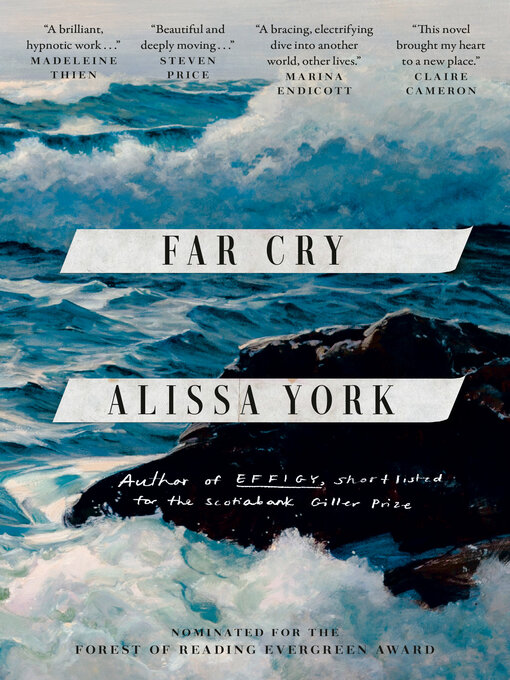 Title details for Far Cry by Alissa York - Wait list